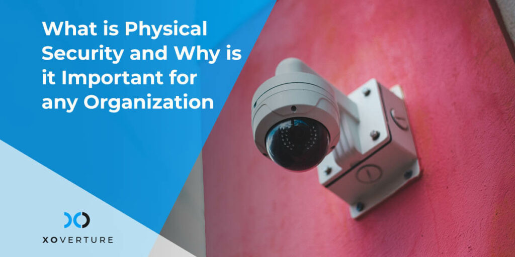 What is Physical Security
